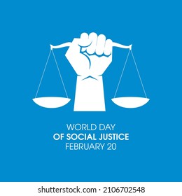 World Day of Social Justice vector. Raised hand with clenched fist and weight scale of justice white silhouette icon vector. Day of Social Justice Poster, February 20. Important day