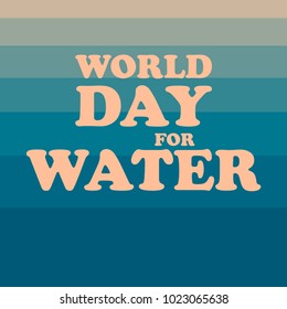 World Day for Water. Retro styled poster.