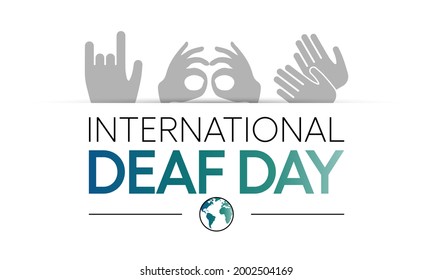 World Deaf day is observed every year during September, The day focuses on people who are deaf or hard of hearing and people with speech disorders. Vector illustration.