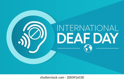 World Deaf day is observed every year during September, The day focuses on people who are deaf or hard of hearing and people with speech disorders. Vector illustration.