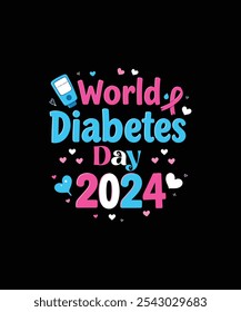 World Diabetes Day 2024 T-Shirt Design Awareness And Support Diabetes Awareness Apparel