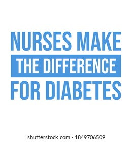 World Diabetes Day Awareness Design With Recent Year Theme, Nurse Make The Difference For Diabetes. Vector Illustration