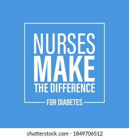 World Diabetes Day Awareness Design With Recent Year Theme, Nurse Make The Difference For Diabetes. Vector Illustration