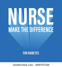 World Diabetes Day Awareness Design With Recent Year Theme, Nurse Make The Difference For Diabetes. Vector Illustration