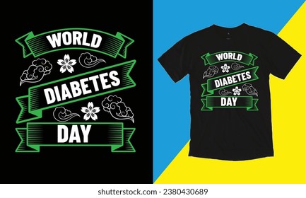 World Diabetes Day Typographic, Vector T Shirt Design.