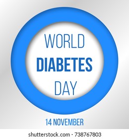 World Diabetes Day. Vector illustration with a blue circle - symbol of diabetes and inscription. Paper art style.