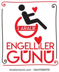 World Disability Day turkish: Engelliler gunu 3 aralik