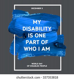 World Disability Day Typography Watercolor Brush Stroke Design , vector illustration. Blue Grunge Effect Important Day Poster