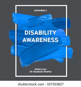 World Disability Day Typography Watercolor Brush Stroke Design , vector illustration. Blue Grunge Effect Important Day Poster