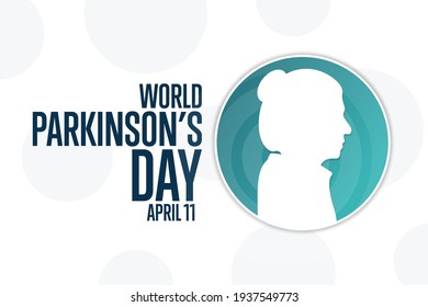 World Parkinson’s Disease Day. April 11. Holiday concept. Template for background, banner, card, poster with text inscription. Vector EPS10 illustration