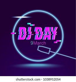 World dj day. Greeting poster with glitch effect.