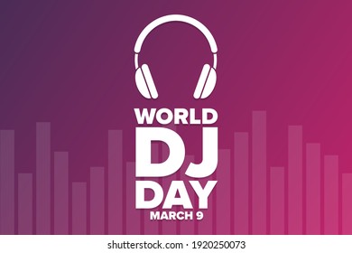 World DJ Day. March 9. Holiday concept. Template for background, banner, card, poster with text inscription. Vector EPS10 illustration