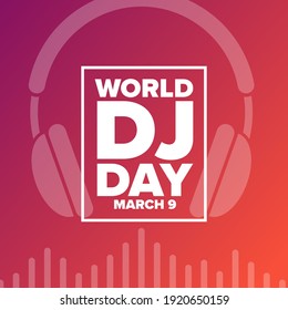 World DJ Day. March 9. Holiday concept. Template for background, banner, card, poster with text inscription. Vector EPS10 illustration