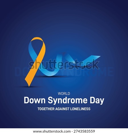 world down syndrome day 2026. world down syndrome day concept banner, poster, social media post, postcard, background, backdrop, template, greetings card vector design etc. Together Against Loneliness