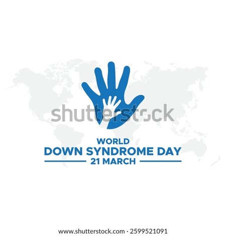 World Down Syndrome Day. 21 march World Down Syndrome day. World Down Syndrome Day. March 21. Yellow and blue palm sign. White background. Eps 10.