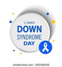 World Down Syndrome Day.