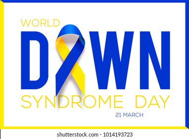 World Down Syndrome Day. Awareness Ribbon.