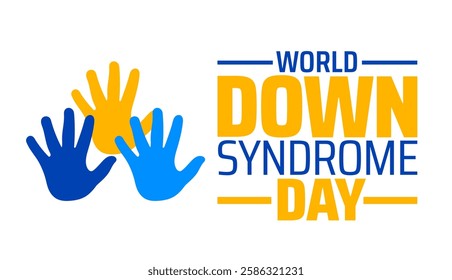 World Down Syndrome Day background banner or poster design template. observed every year in March. Holiday concept. Use to any Template, card, poster, placard, template.