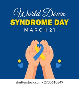 World Down Syndrome Day background. World Down Syndrome Day awareness design with hands and ribbon. Vector Illustration