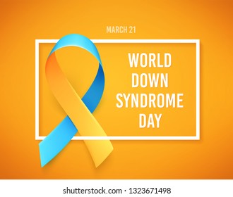 World Down Syndrome day. March 21. Realistic blue yellow ribbon symbol. Template for poster. Vector illustration.