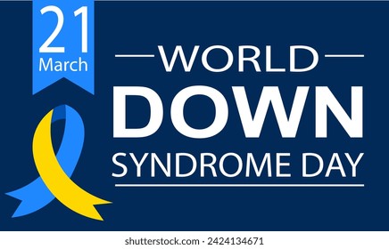 World Down syndrome day. Ribbons and inscription on a dark blue background. Down syndrome awareness concept.