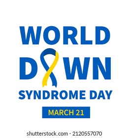 World Down Syndrome Day typography poster with lettering and blue and yellow ribbon. Vector illustration.