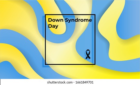 World Down Syndrome Day vector banner. Liquid waves on the background. Cut from paper background banner with the placement of the text. Down Syndrome Day background 21 march