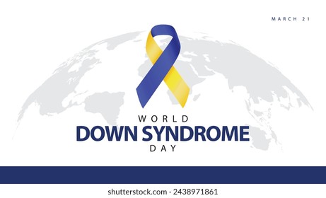 World down syndrome day. Vector illustration of blue and yellow color ribbon symbol of awareness. Suitable for banners, web, social media, greeting cards etc
