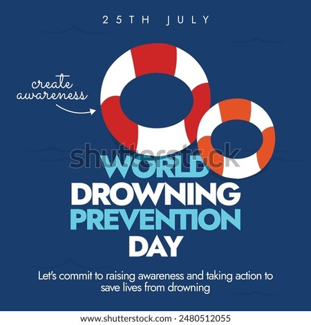 
World Drowning prevention day 25th July. World drowning prevention day celebration banner, post with two lifebuoy rings to create awareness. the day is to remember lives lost due to drowning