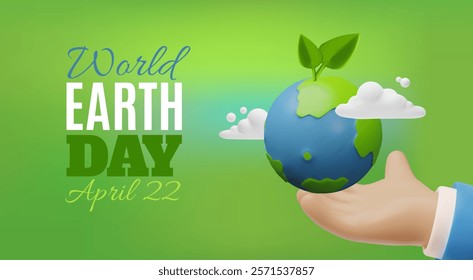 World Earth day, 22 April 3D cartoon banner vector design. Planet Earth with green sprout on hand. Ecology, nature and environment conservation concept. Save green planet