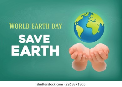 World Earth Day Banner Concept. 3D Vector Illustration of two open hands saving Planet Earth. Save Environment or Save Green concept.