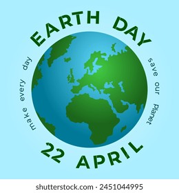 World Earth day concept. Save the Earth concept. April 22. happy earth day banner for environment safety celebration. 3d globe map vector illustration.