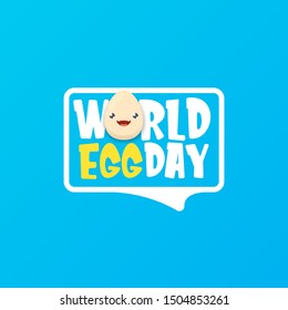 World egg day greeting card with vector funny cartoon cute smiling tiny egg character isolated on blue background. Egg day poster or banner