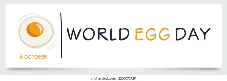 World Egg Day, held on 8 October.