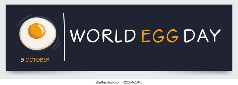 World Egg Day, held on 8 October.