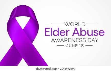 World Elder Abuse Awareness Day Is Observed Every Year On June 15, It Represents The One Day In The Year When The World Voices Its Opposition To The Suffering Inflicted To Some Of Our Older Generation