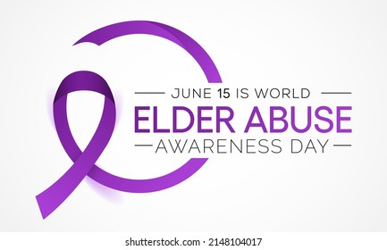 World Elder Abuse Awareness Day Is Observed Every Year On June 15, It Represents The One Day In The Year When The World Voices Its Opposition To The Suffering Inflicted To Some Of Our Older Generation