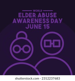 World Elder Abuse Awareness Day. June 15. Eps 10.