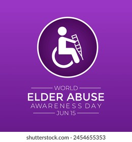 World Elder abuse awareness day is observed every year on June 15. Its will be raised awareness of Elder abuse. Banner poster, flyer and background design.