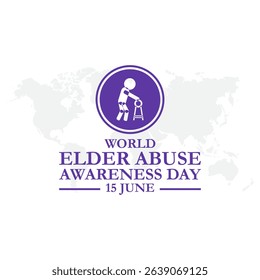 World Elder abuse awareness day is observed every year on June 15. awareness of Elder abuse. Banner poster, flyer and background design. vector illustration, eps file.