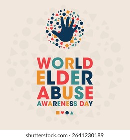 World Elder Abuse Awareness Day, Colorful Poster, Banner Design Template.
