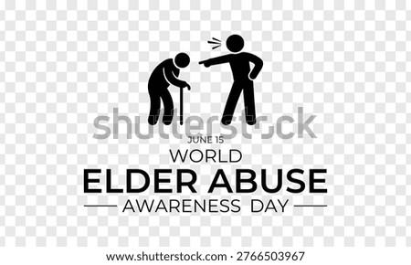 World Elder Abuse Awareness Day, observed on June 15, highlights the importance of protecting older adults and promoting their rights, safety, and dignity. Medical vector design for banner, poster, card, and background.