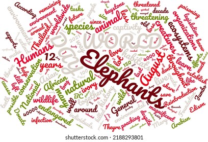 World Elephant Day 12 Augus Word Cloud In Vector Art Creative Colourful White Back Ground
