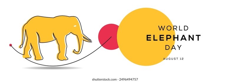  World Elephant Day, held on 12 August.