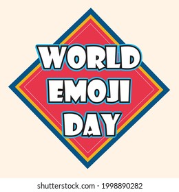 World Emoji Day, red square with white letters.