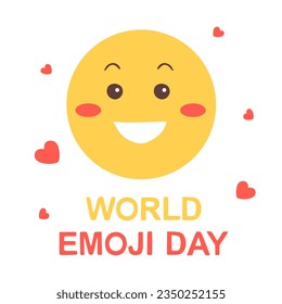 Día mundial del emoticono. El concepto del día de la sonrisa con un emoji feliz y sonriente aislado en el fondo blanco. Icono emocional lindo o feliz emoticono con corazones. Ilustración vectorial plana