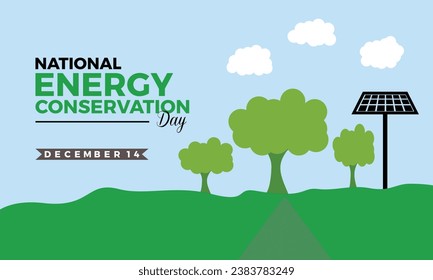 World Energy conservation day is observed December 14th. People know about  and Save the Planet and Green Eco Friendly with Lamp. Banner, poster, card, background design.