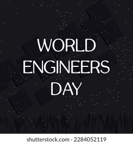Día Mundial de la Ingeniería . Diseño adecuado para carteles y pancartas de tarjetas de felicitación
