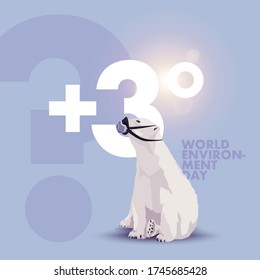 World Enviroment Day. Global warming. The end of the world is coming. The world is alarming. Humanity, danger, responsibility, climates ... Desert, hot, thirst. The life of polar bears is in danger.
