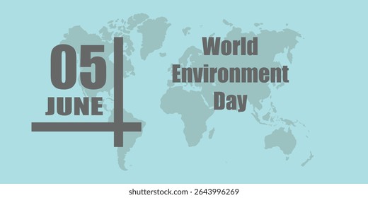 World Environment Day. 5 JUNE